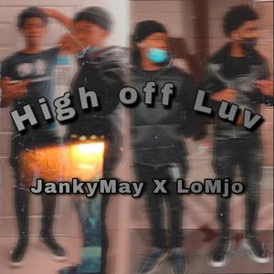 High off Luv (Explicit)