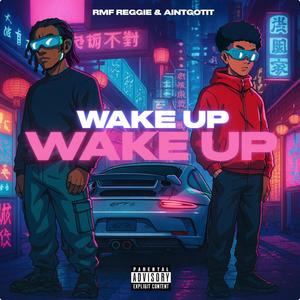 WAKE UP (feat. Aintgotit) (Explicit)