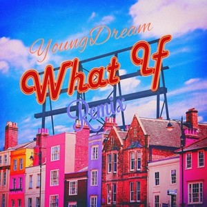 내가 너가 Remix (What if)