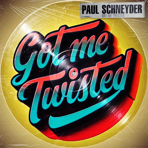 Got Me Twisted (Extended Mix)