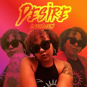 Desire (Explicit)