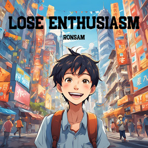 lose enthusiasm