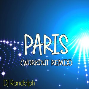 Paris (Workout Remix)