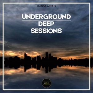 Underground Deep Sessions