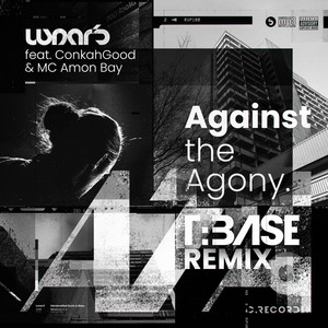 Against the Agony (T:Base Remix)