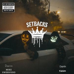 Setbacks (feat. Kaisim)