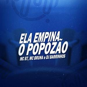 ELA EMPINA O POPOZAO (Explicit)