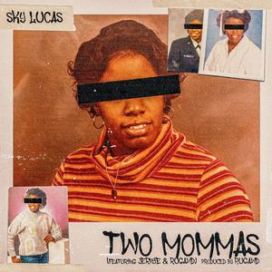 Two Mommas (feat. Jernie & Rugawd)
