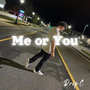 Me or You (Explicit)