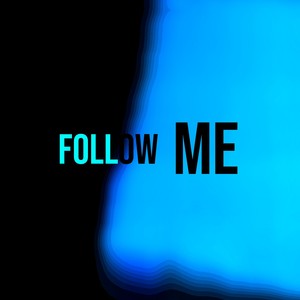 Follow Me