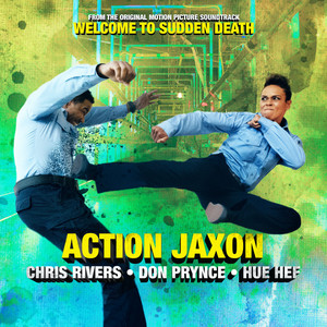 Action Jaxon (from Welcome To Sudden Death)