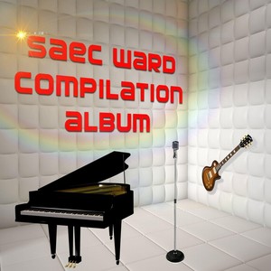 Saec Ward Compilation Album (Explicit)