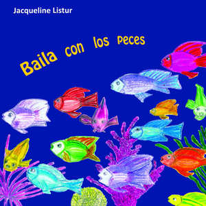 Baila con los peces