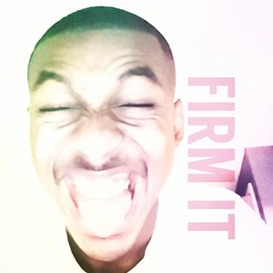 Firm It (Explicit)