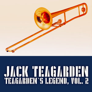 Teagarden`s Legend, Vol. 2 (Remastered)