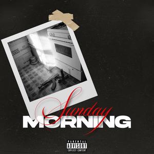 Sunday Morning (Explicit)