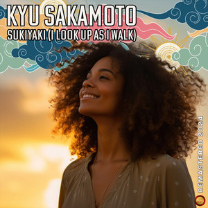 Sukiyaki (I Look up as I Walk) (Remastered 2024)
