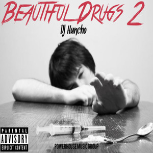 Beautiful Drugs 2 (Explicit)