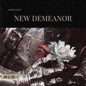 NEW DEMEANOR (Explicit)