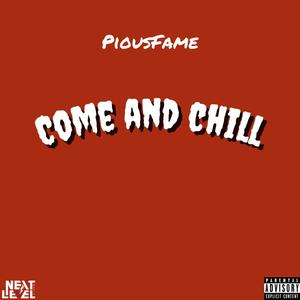 Come And Chill (Explicit)