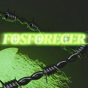 FOSFORECER (Explicit)
