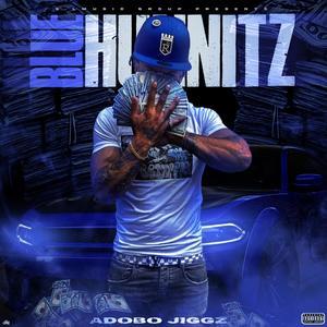 Blue Hunnitz (Explicit)