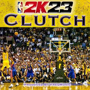 2k23 Clutch (Explicit)