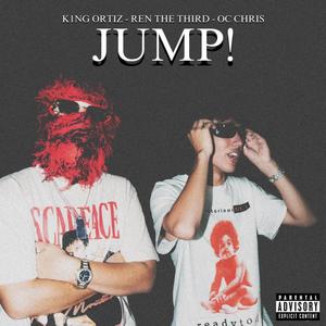 JUMP! (feat. Ren the Third) [Explicit]