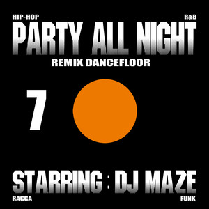 Party All Night 7 (Remix Dancefloor)