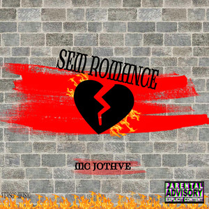 Sem Romance (Explicit)