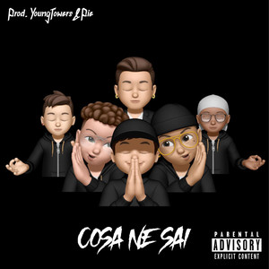 Cosa Ne Sai (Explicit)