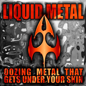 Liquid Metal