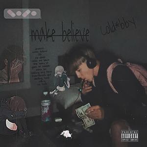 make believe. (Explicit)