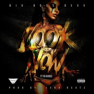 Look Now(feat. SR Bandz) (Explicit)