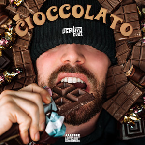 CIOCCOLATO (Explicit)