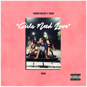 Girls Need Love (Remix|Explicit)