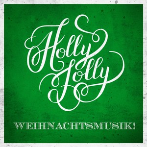 Holly Jolly Weihnachtsmusik!