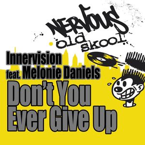 Don't You Ever Give Up(feat. Melonie Daniels) (Modu Vocal)