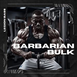 Barbarian Bulk (Hardstyle)