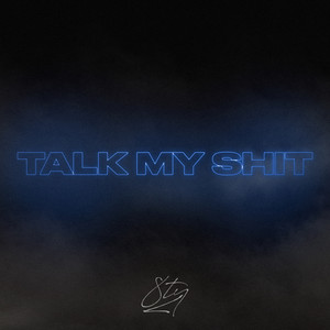 Talk My **** (Explicit)