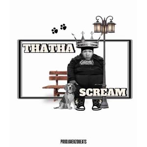 THATHA'SCREAM (Explicit)