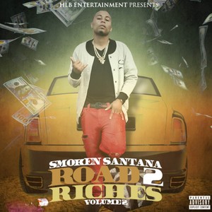 Roads 2 Riches (Explicit)