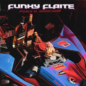 Funki flayte (Explicit)