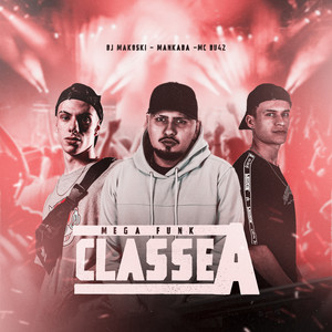 Mega Funk Classe A (Explicit)