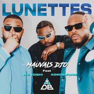 Lunettes (feat. MC YOSHI, Kokosvoice & Mauvais djo)