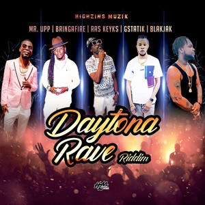 Daytona Rave Riddim (Explicit)