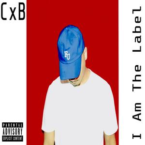 I Am the Label - EP (Explicit)