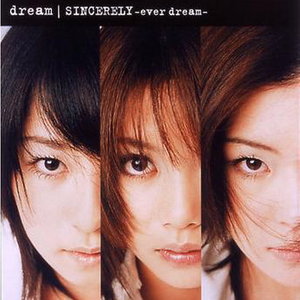 SINCERELY～ever dream～
