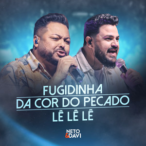 Fugidinha / Da Cor do Pecado / Lê Lê Lê (Ao Vivo)