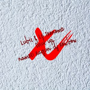 Shut Up (Feat. 냄시, Ragun, DJ Rowbow)